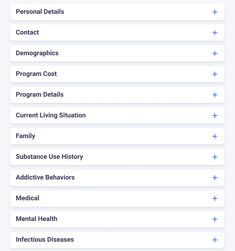 We have 22 different categories for you to choose from to create the ideal new resident application for your sober living home. Just choose what you want and you don’t - we’ll take care of the rest.